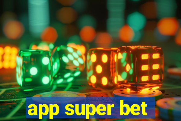 app super bet